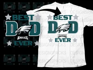 BEST DAD EVER Eagles Father's Day Special Png Digital Download