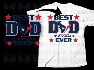 Best Dad Houston Texans Ever Father's Day Png Digital Download