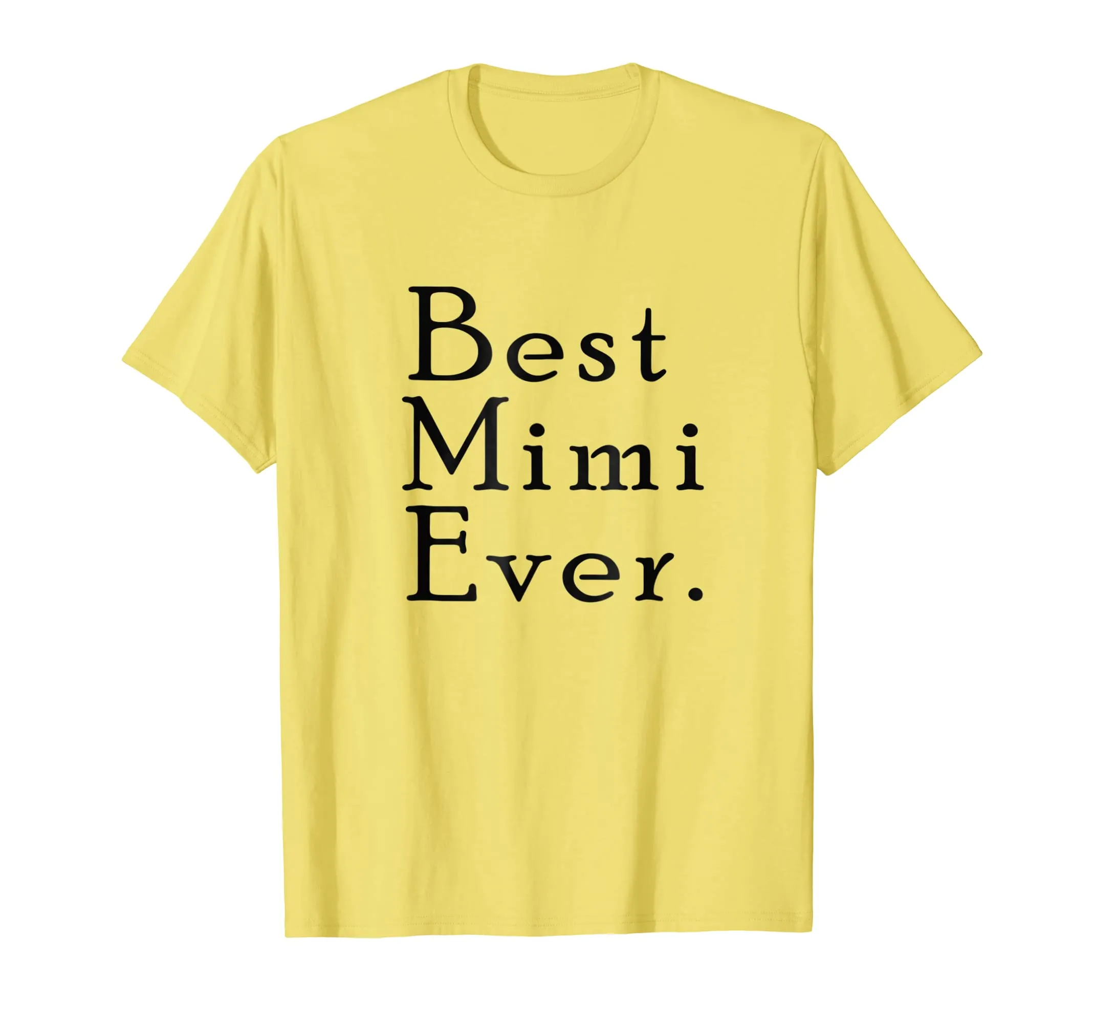 Best Mimi Ever Gifts For Grandma Mother Day Women T-shirt