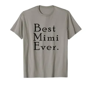 Best Mimi Ever Gifts For Grandma Mother Day Women T-shirt