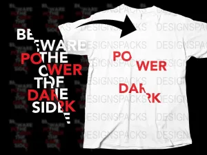 Beware The Power of The Dark Side Png Digital Download