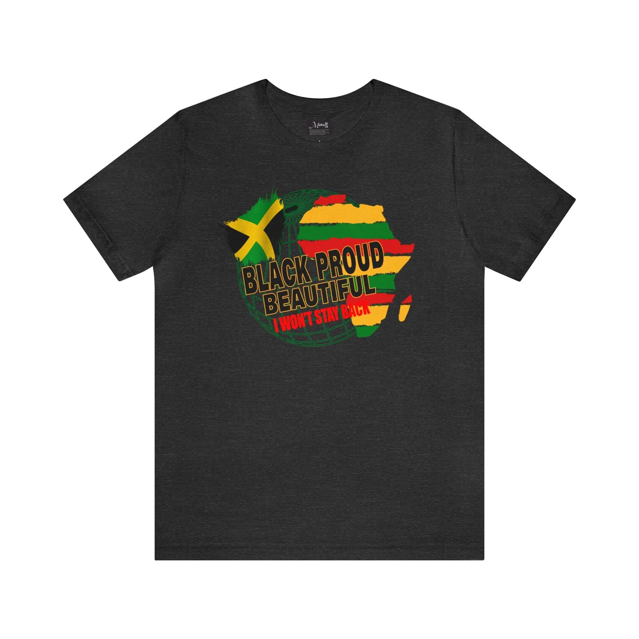 Black and Proud | Africa Jamaica T-Shirt | Black Heritage shirt | Express Your Bold and Empowering Pride