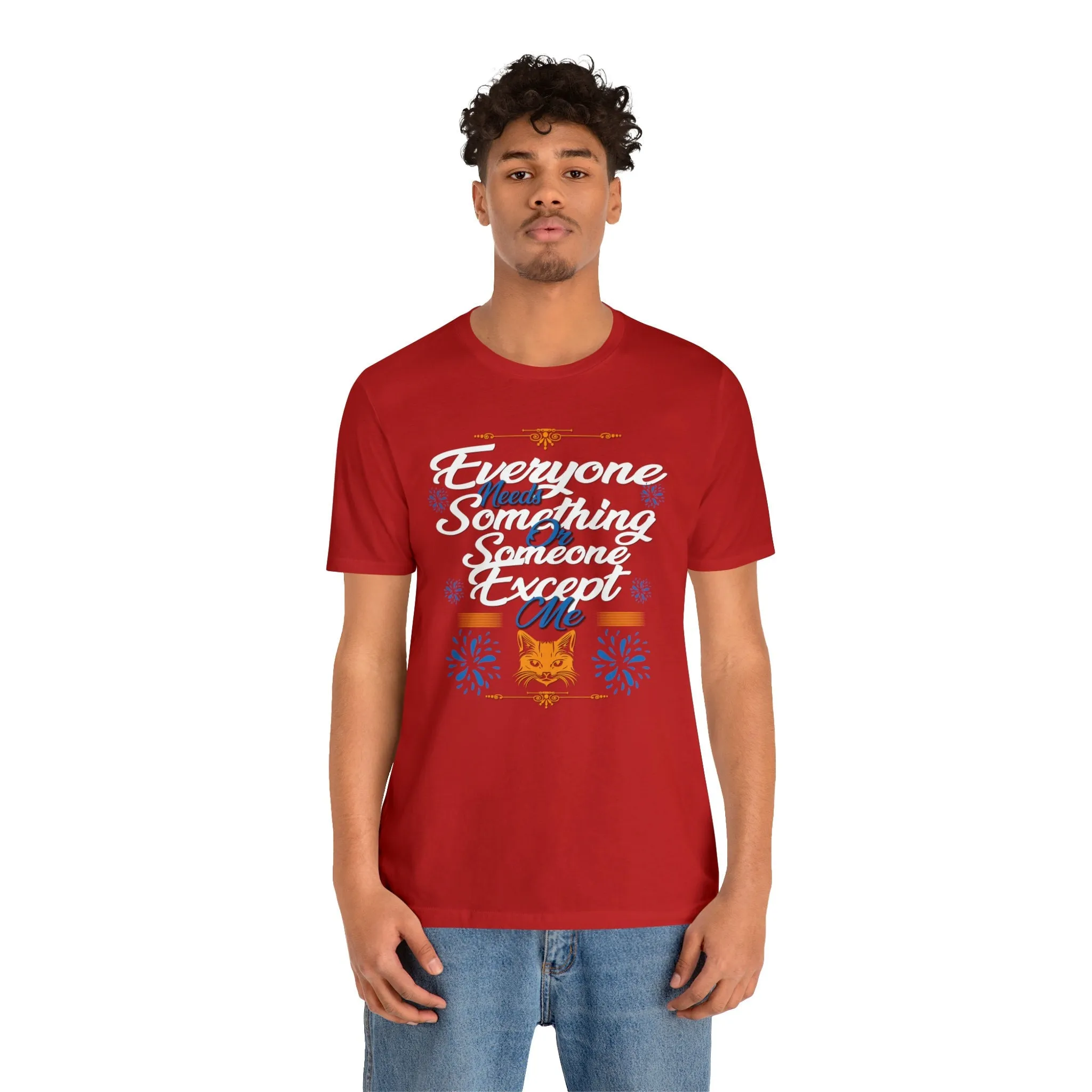 Everyone Needs Someone T-shirt | Friends Reunion | I am Exceptional | lonely heart T-shirt | Shirt design