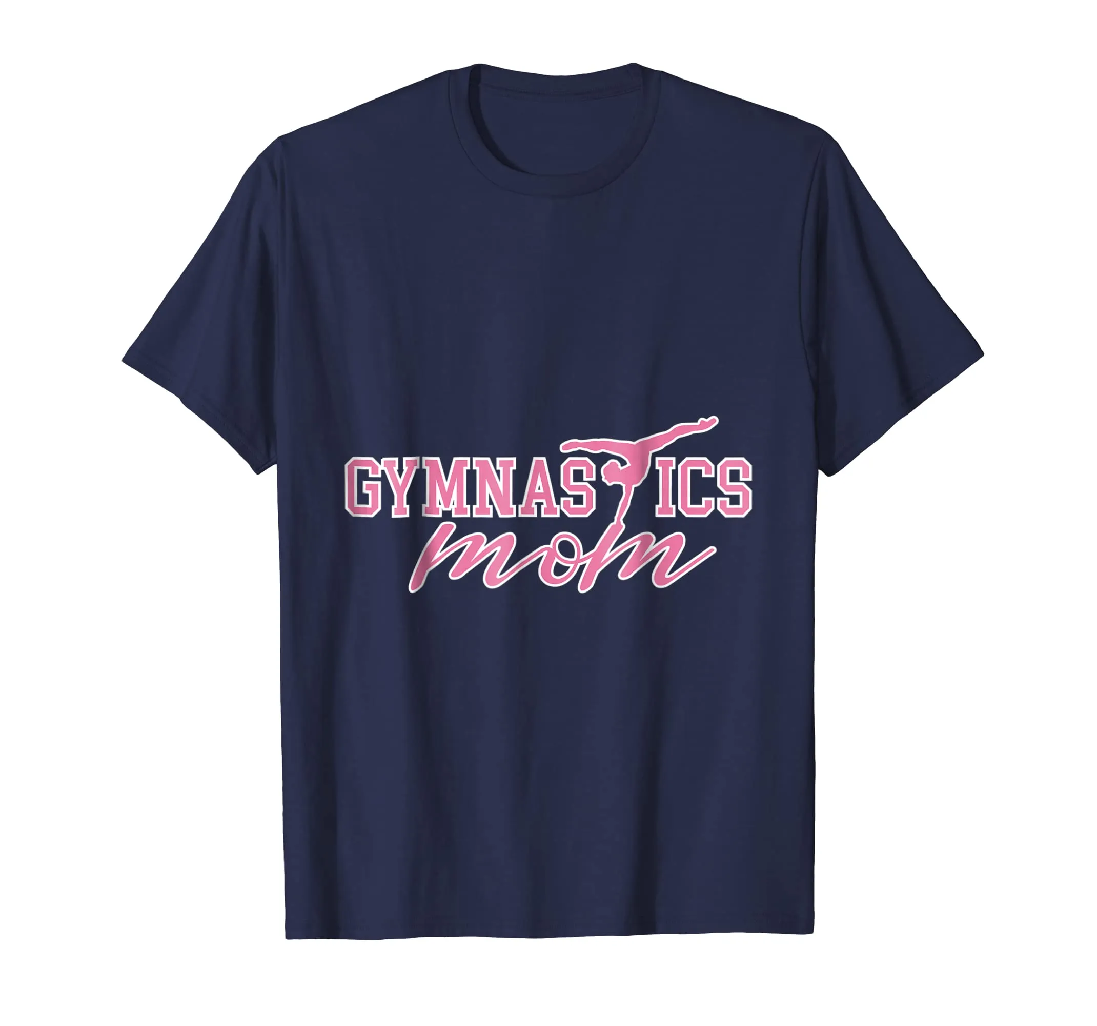 Funny Gymnasts Gift Gymnastics Mom T-Shirt Mother Gift