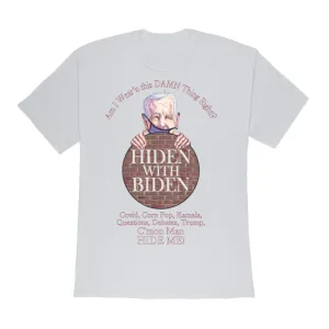 Funny "Hiden With Biden" Design on a Gildan 5000 Heavy Cotton  Adult T-Shirt