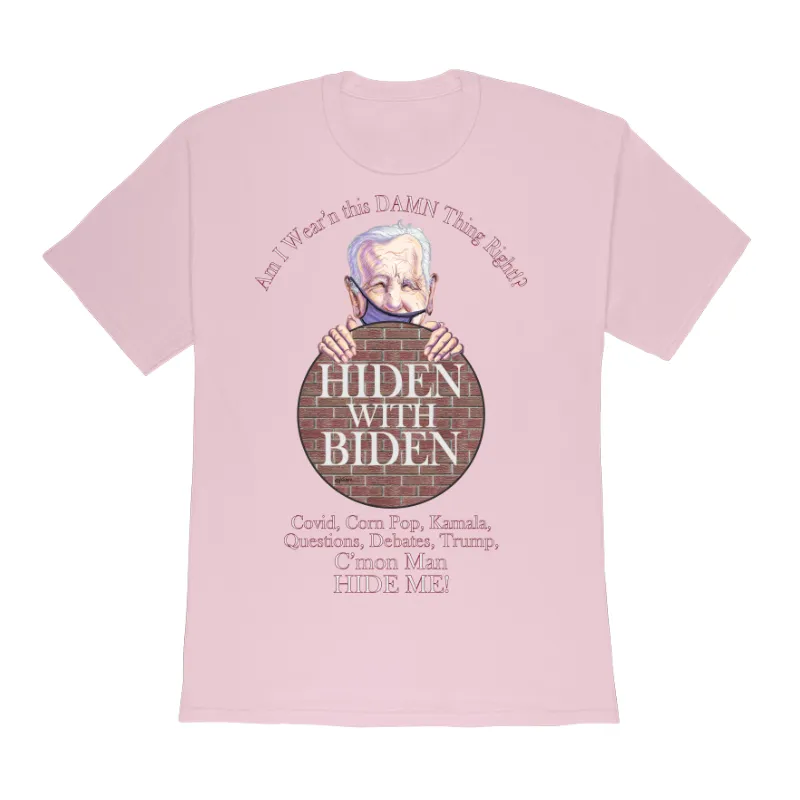 Funny "Hiden With Biden" Design on a Gildan 5000 Heavy Cotton  Adult T-Shirt