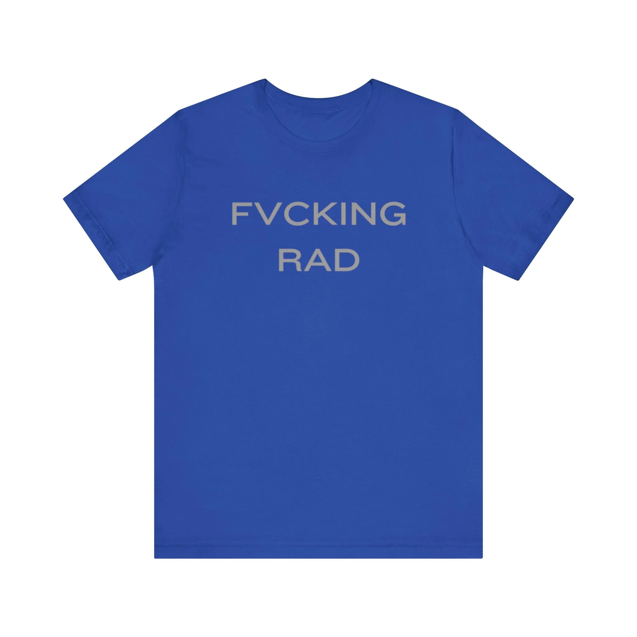 FVCKING RAD