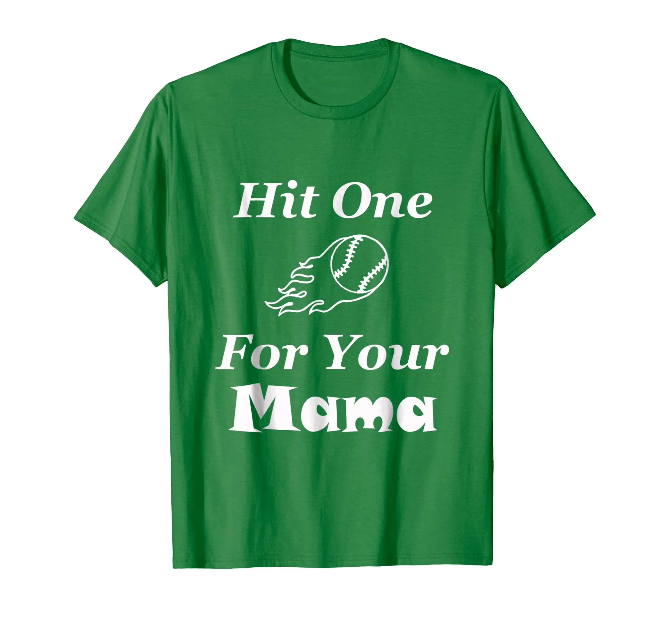 Hit One For Your Mama Baseball Softball Mother T-Shirt