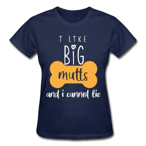 I like big Mutts Gildan Ultra Cotton Ladies T-Shirt