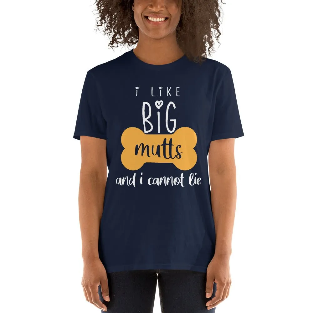I like big Mutts Unisex T-shirt