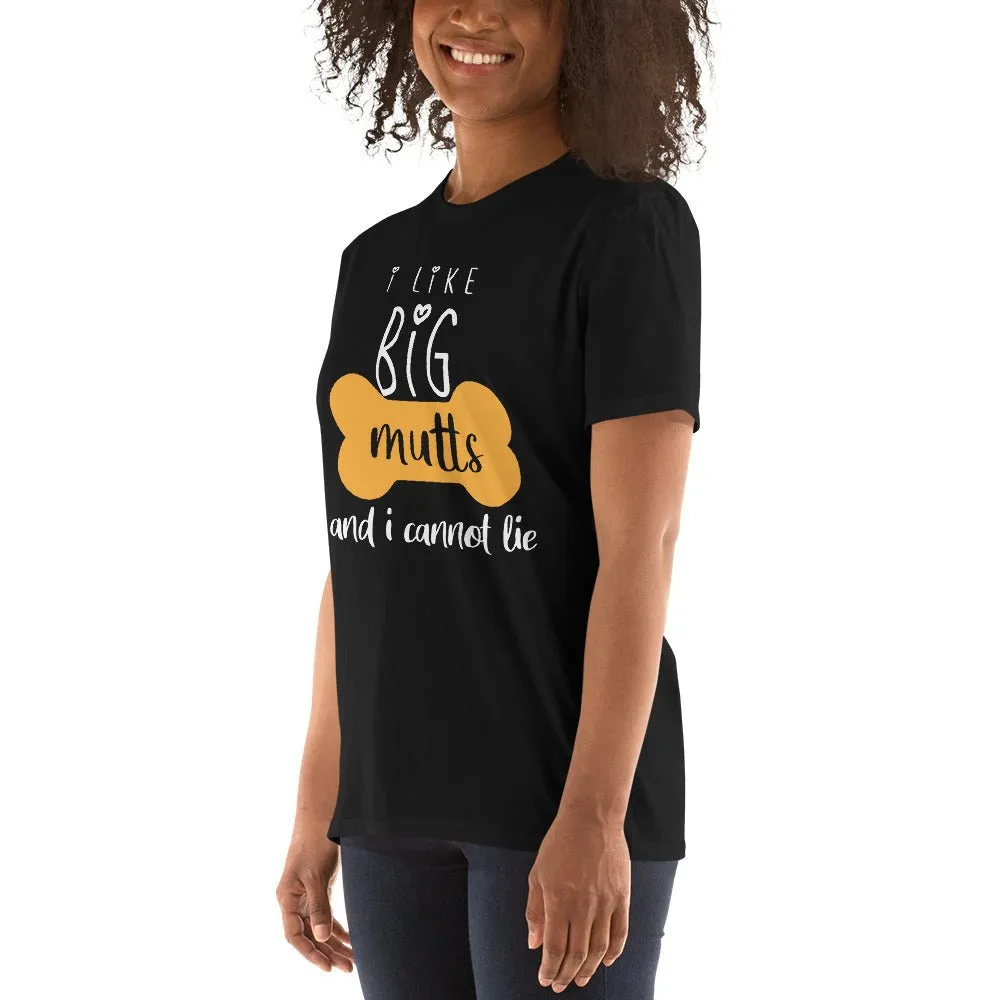I like big Mutts Unisex T-shirt