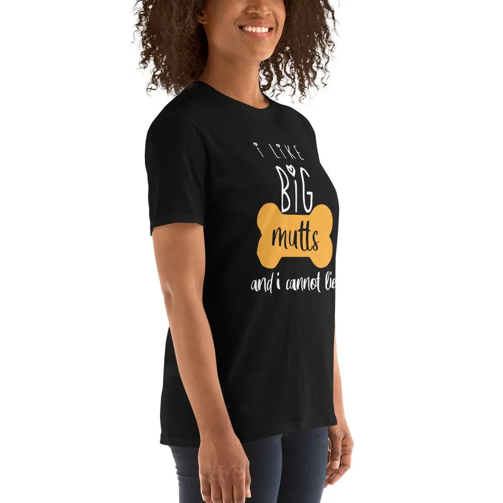 I like big Mutts Unisex T-shirt