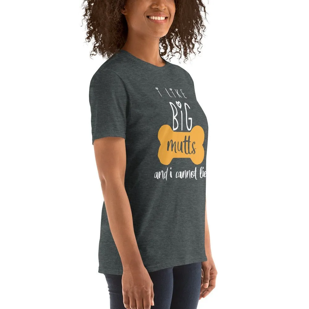 I like big Mutts Unisex T-shirt