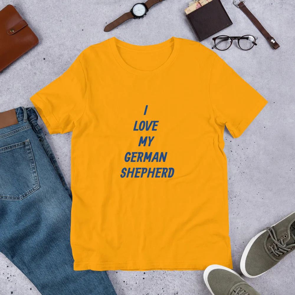 I Love My German Shepherd Bella   Canvas 3001 Short-Sleeve Unisex T-Shirt