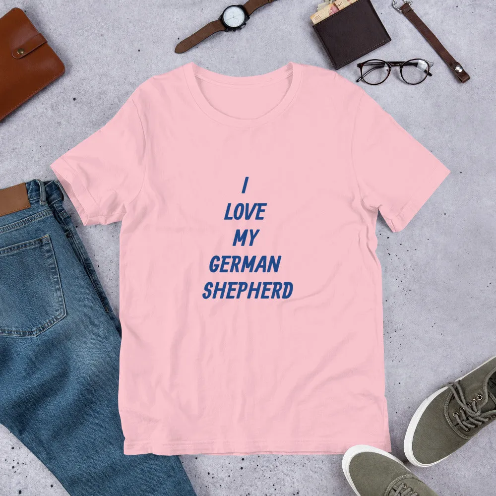 I Love My German Shepherd Bella   Canvas 3001 Short-Sleeve Unisex T-Shirt