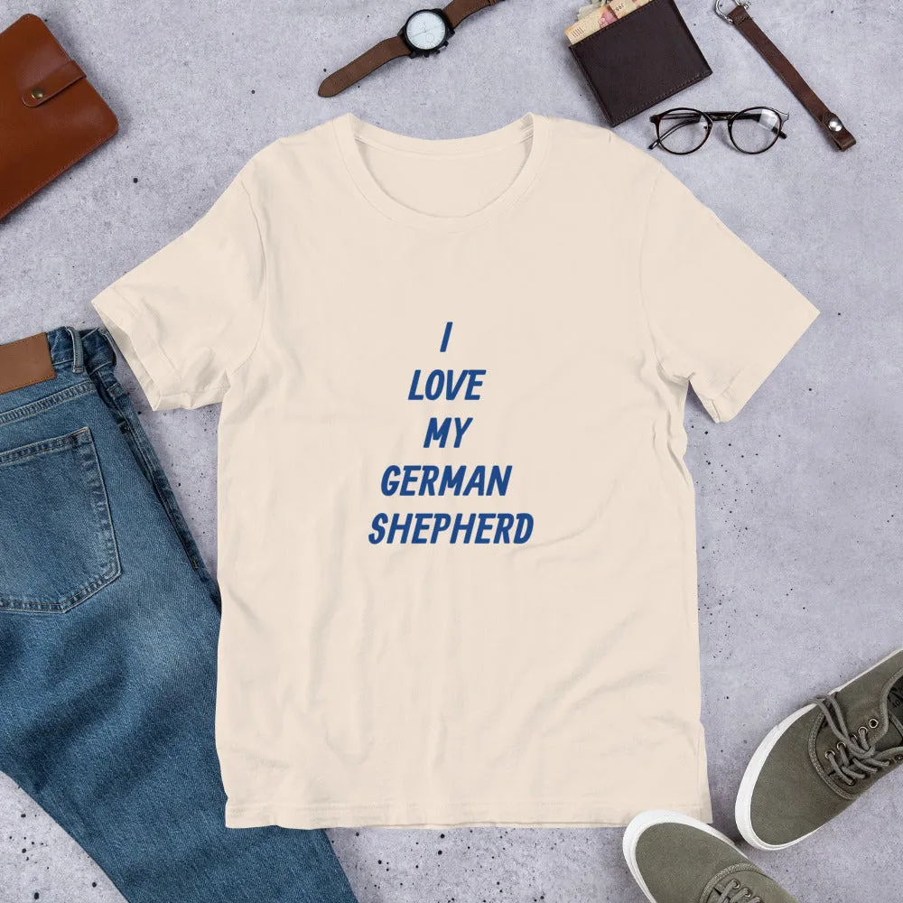 I Love My German Shepherd Bella   Canvas 3001 Short-Sleeve Unisex T-Shirt