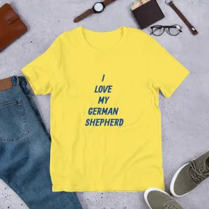 I Love My German Shepherd Bella   Canvas 3001 Short-Sleeve Unisex T-Shirt