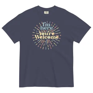 I'm Here You're Welcome Men's Relaxed Fit Tee