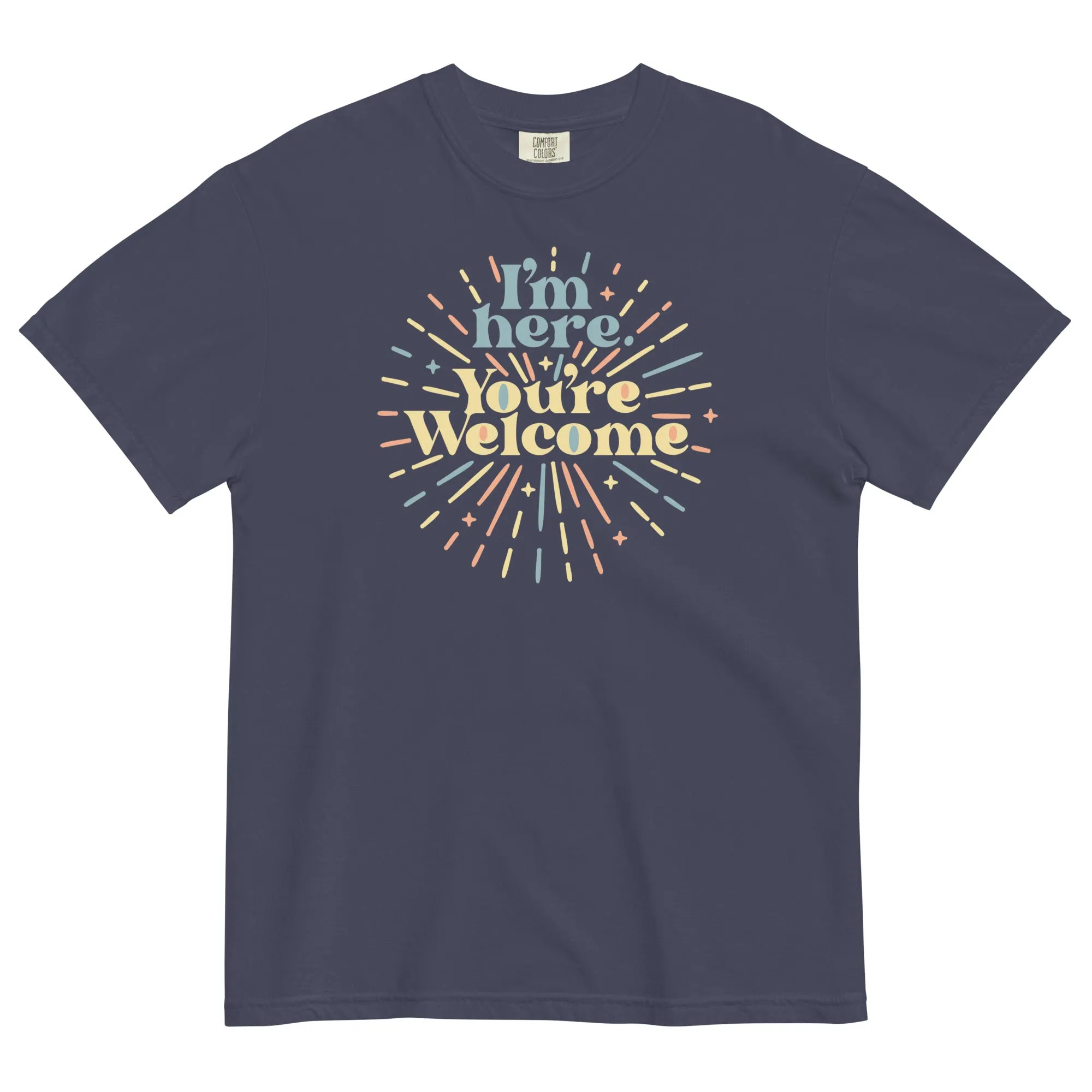 I'm Here You're Welcome Men's Relaxed Fit Tee