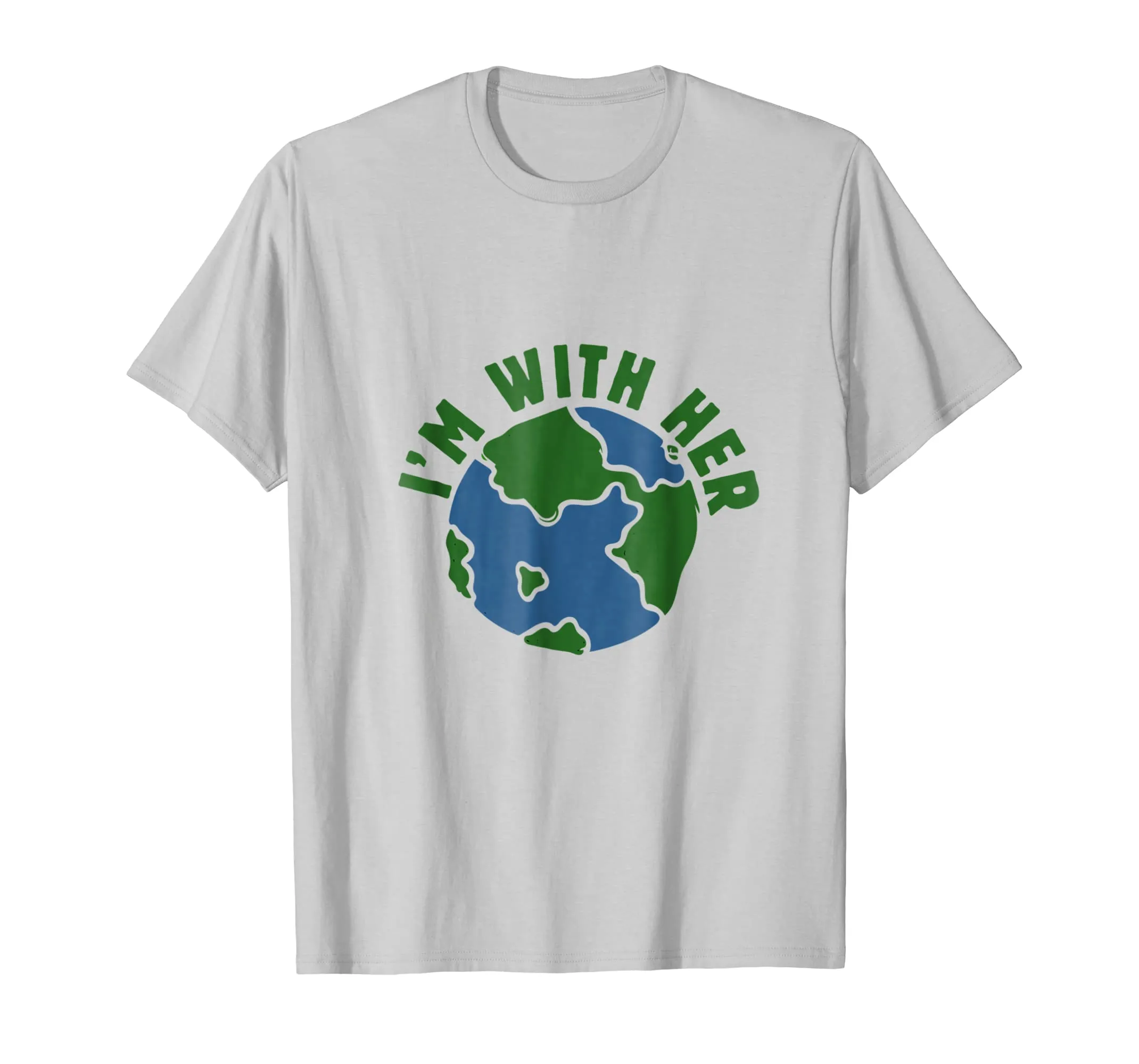I'm with her shirt mother earth day tee shirts