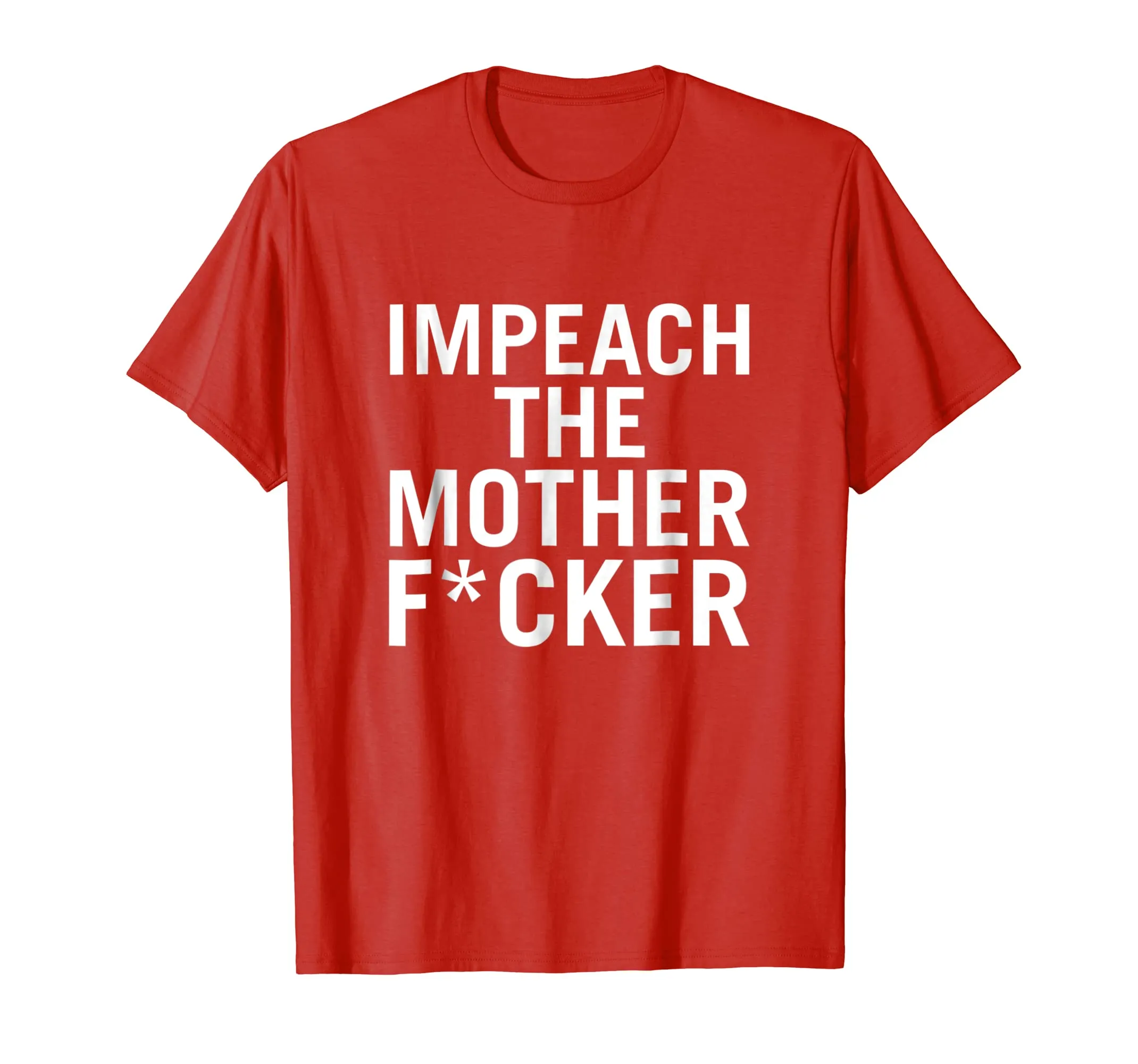 Impeach the Mother F-cker TShirt