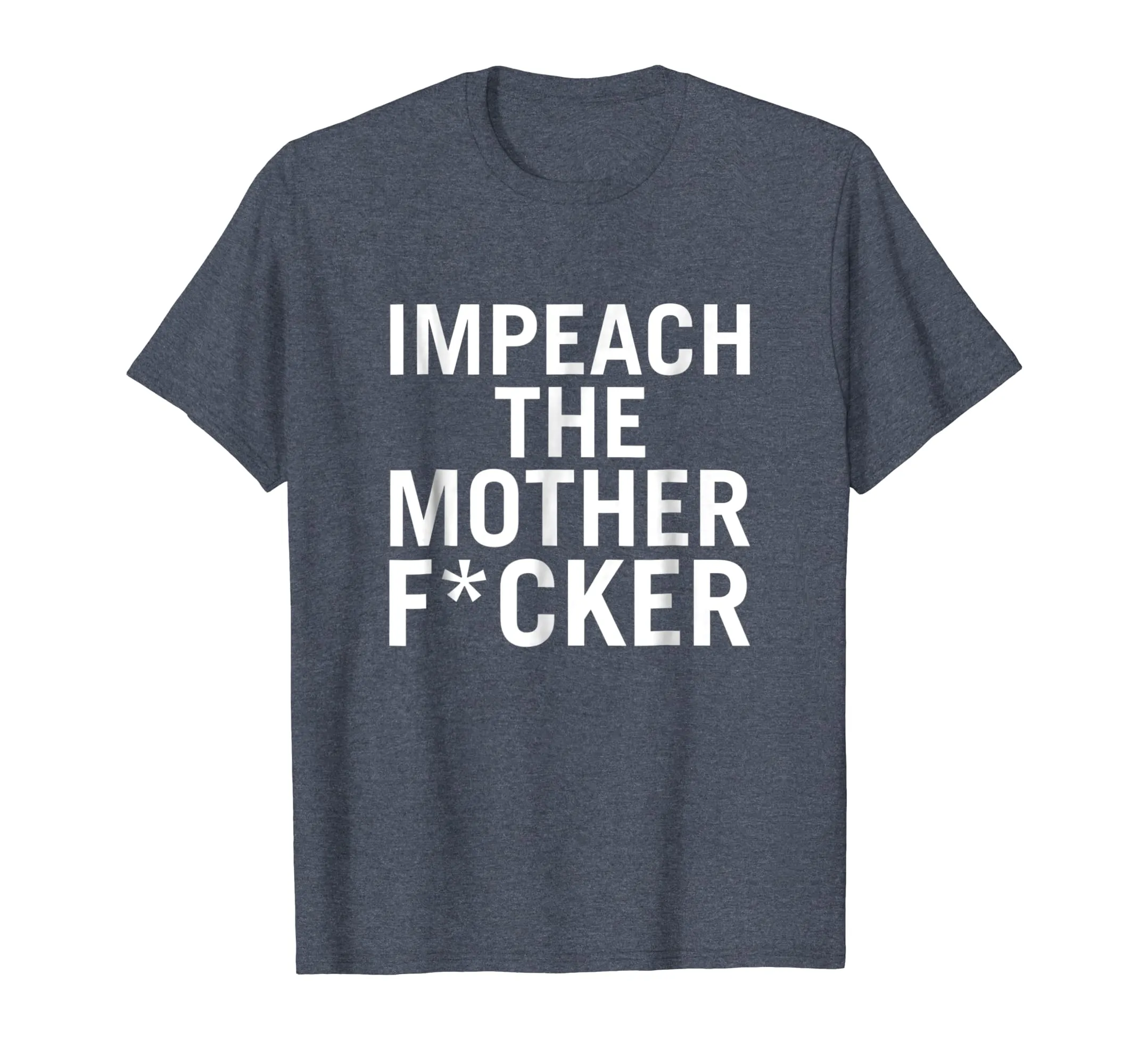 Impeach the Mother F-cker TShirt