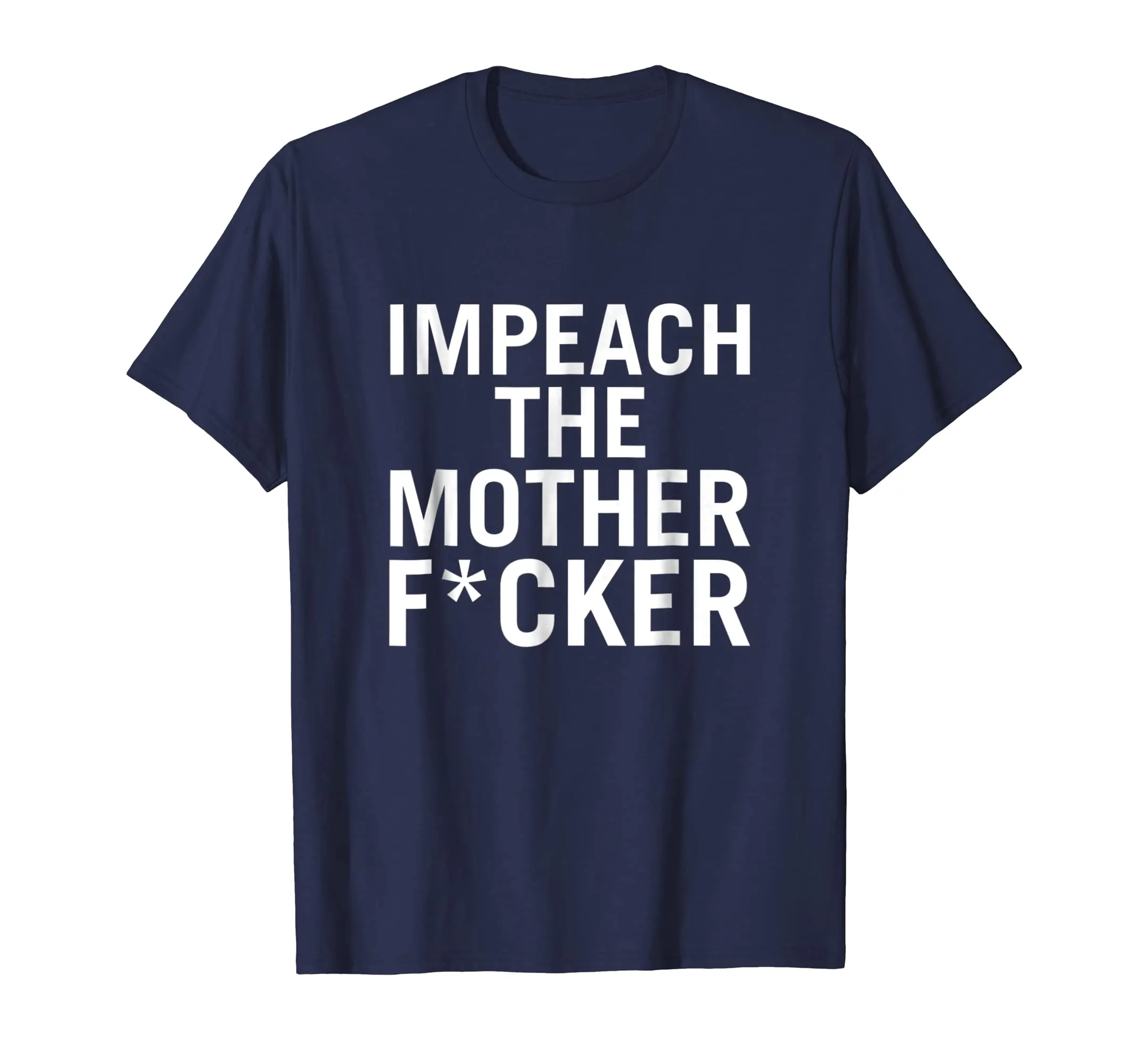 Impeach the Mother F-cker TShirt