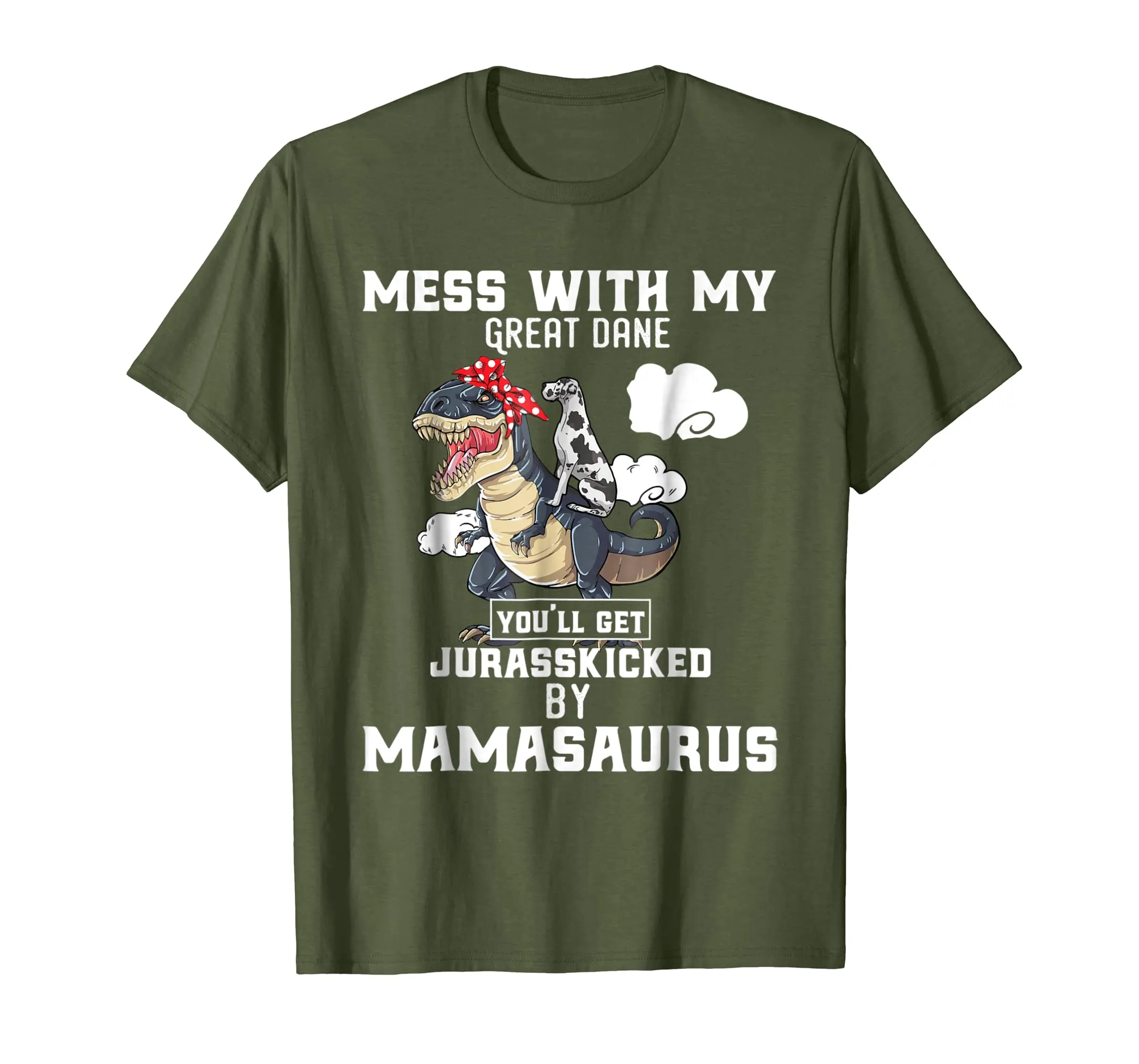 Mess with my Great Dane Dog and Mamasaurus Mother Tshirt
