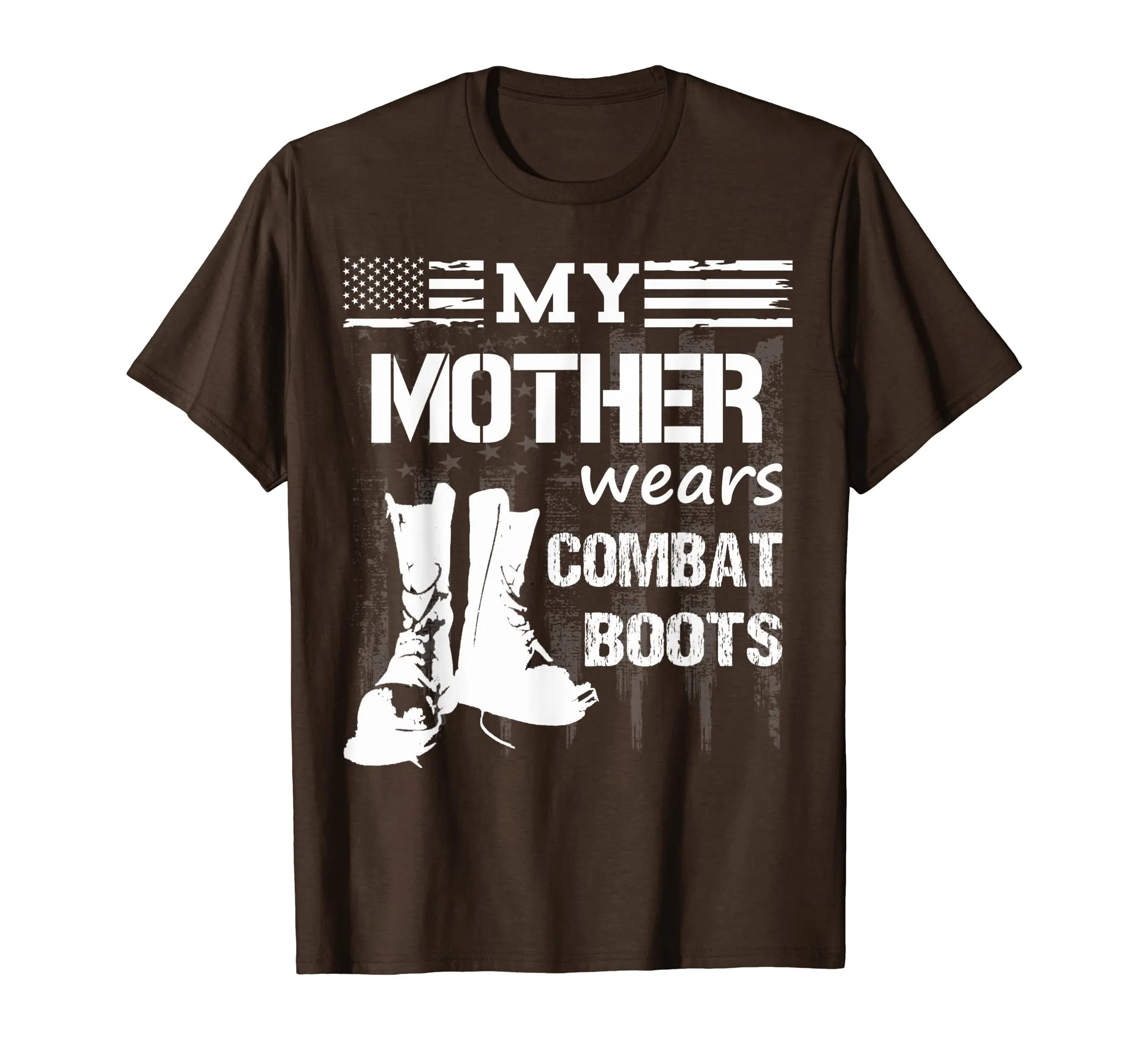 My Mother Wears Combat Boots - Military Veteran tee