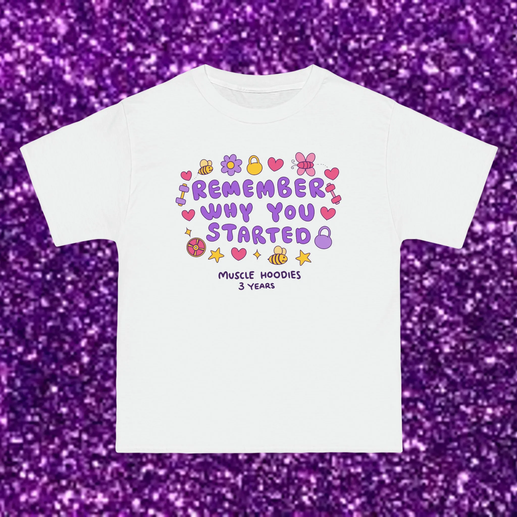 REMEMBER WHY YOU STARTED (3 YEARS ANNIVERSARY)- TEE