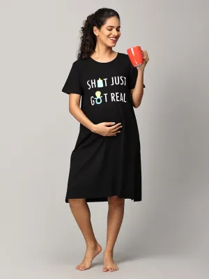 Shit Just Got Real Oversized Maternity T shirt Dress