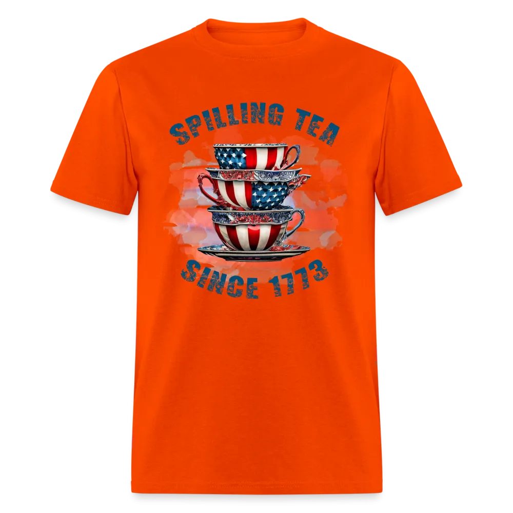 Spilling Tea Since 1773 T-Shirt