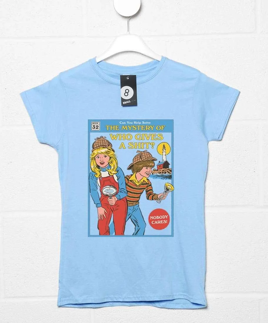 Steven Rhodes Who Gives a Sh*t Womens Style T-Shirt