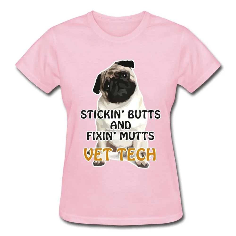 Stickin' butts and fixin' mutts vet tech Gildan Ultra Cotton Ladies T-Shirt