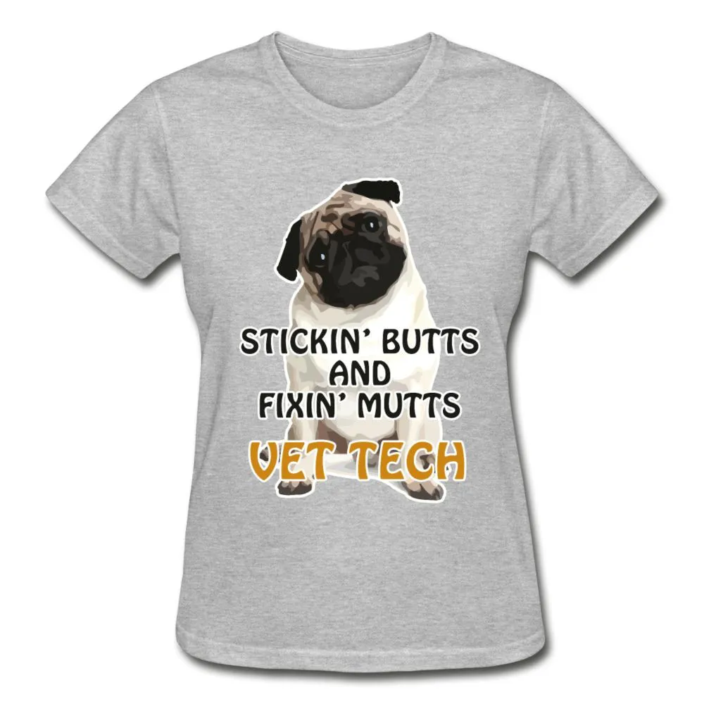 Stickin' butts and fixin' mutts vet tech Gildan Ultra Cotton Ladies T-Shirt