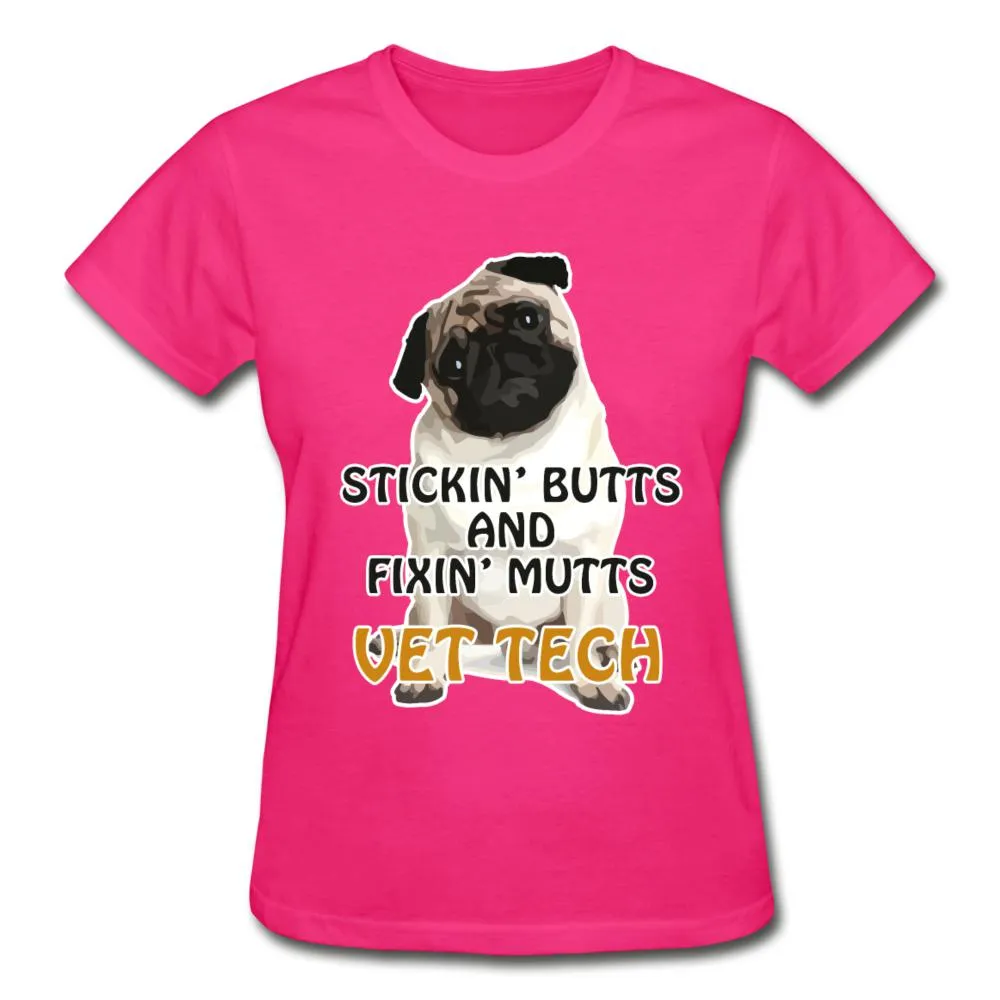Stickin' butts and fixin' mutts vet tech Gildan Ultra Cotton Ladies T-Shirt