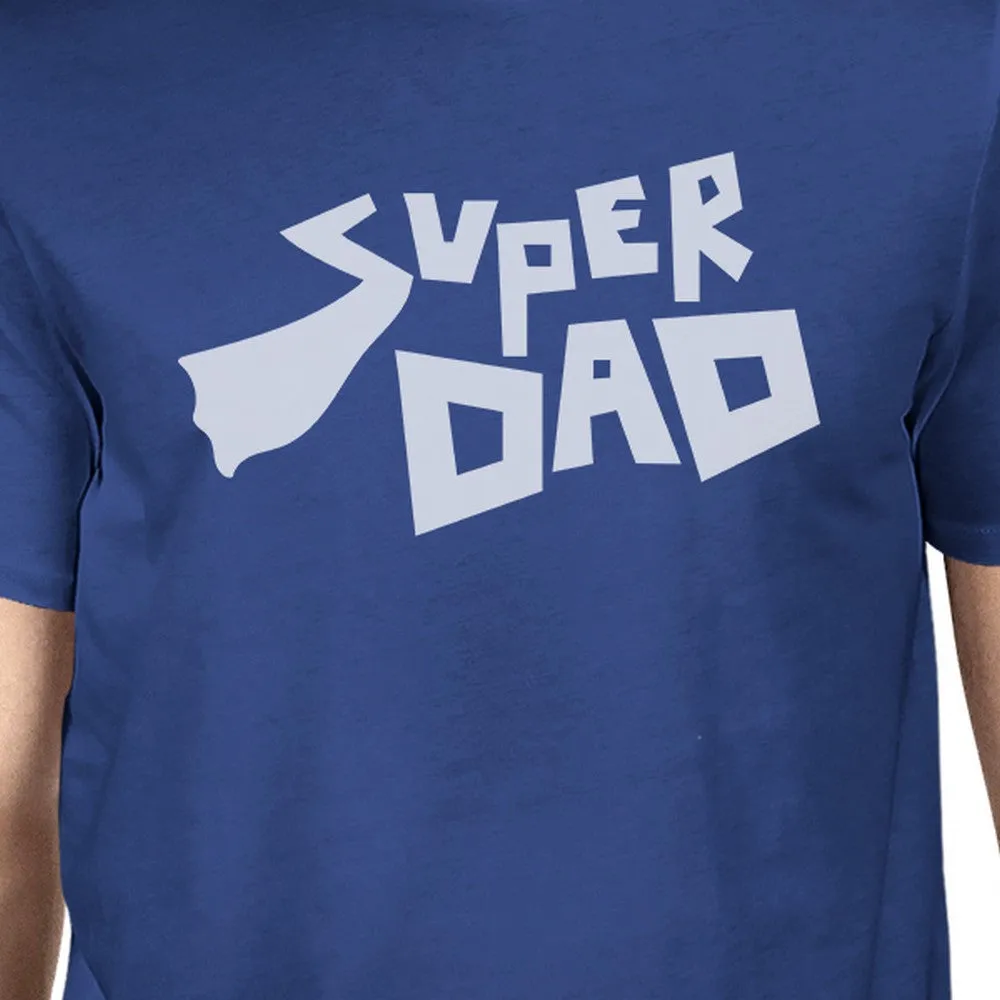 Super Dad Mens Blue Unique Design Round Neck Shirt For Fathers Day