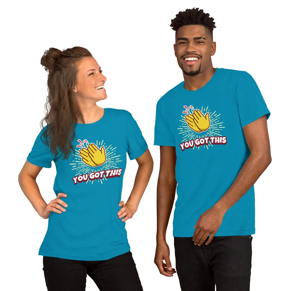 T-Shirts - You Got This (Glamourange Motivation Staple T-Shirts - Front Print)