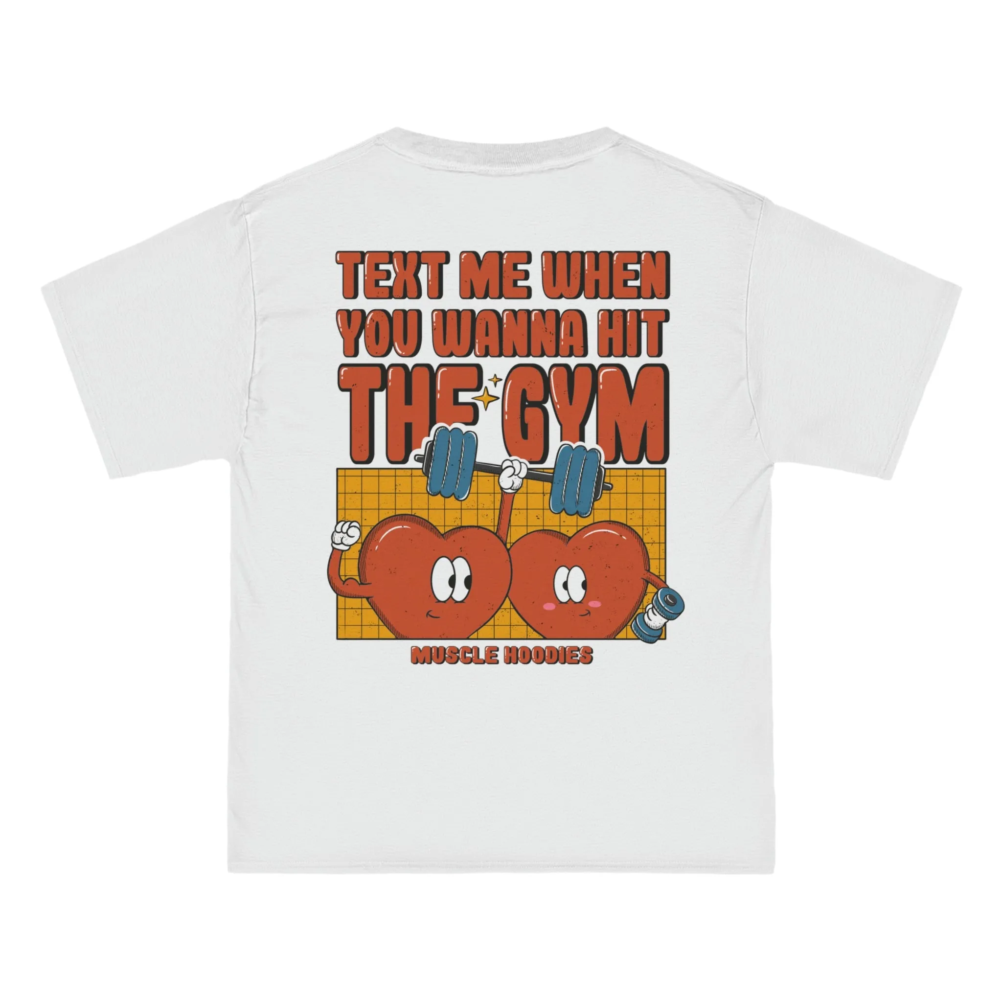 TEXT ME WHEN YOU WANNA HIT THE GYM - TEE