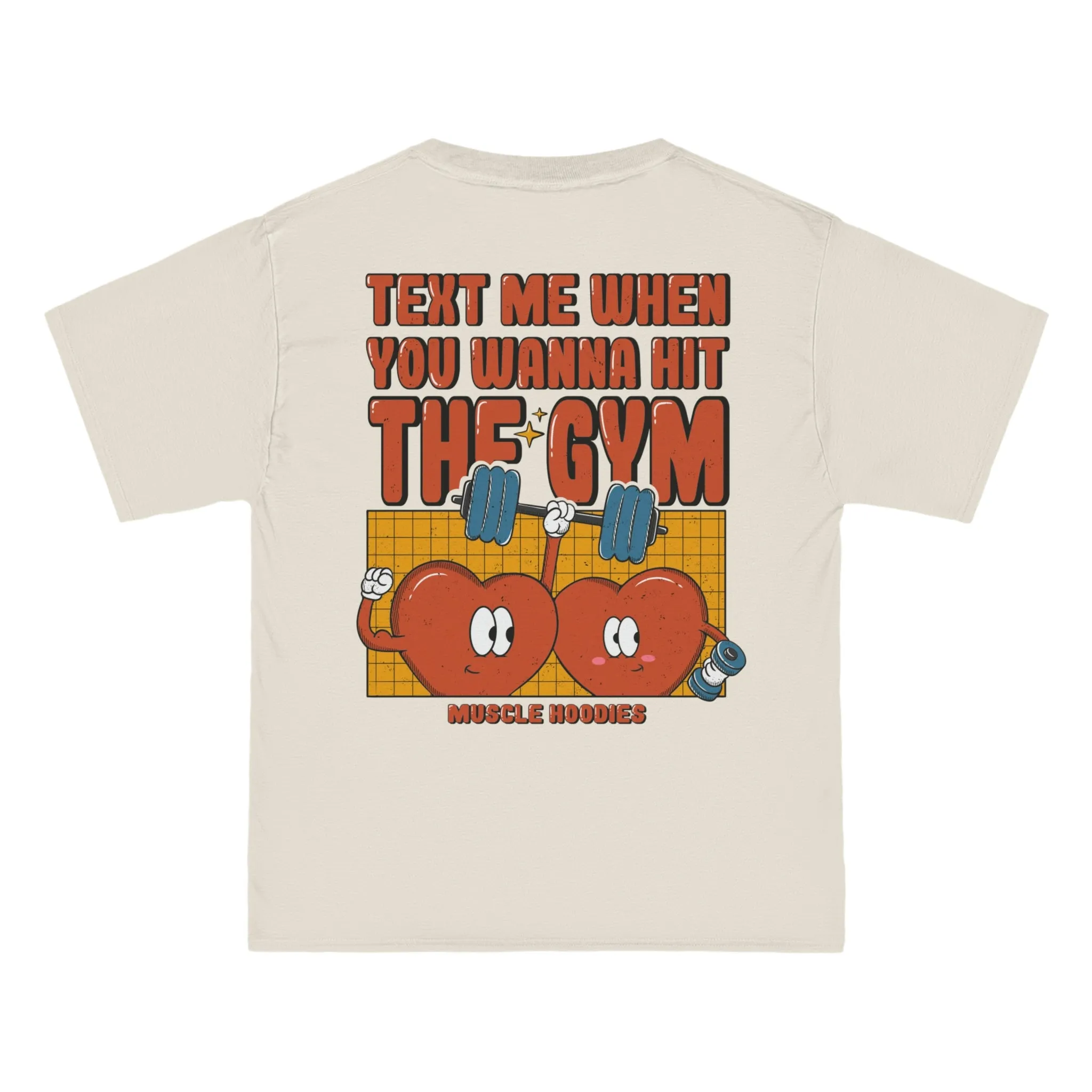 TEXT ME WHEN YOU WANNA HIT THE GYM - TEE