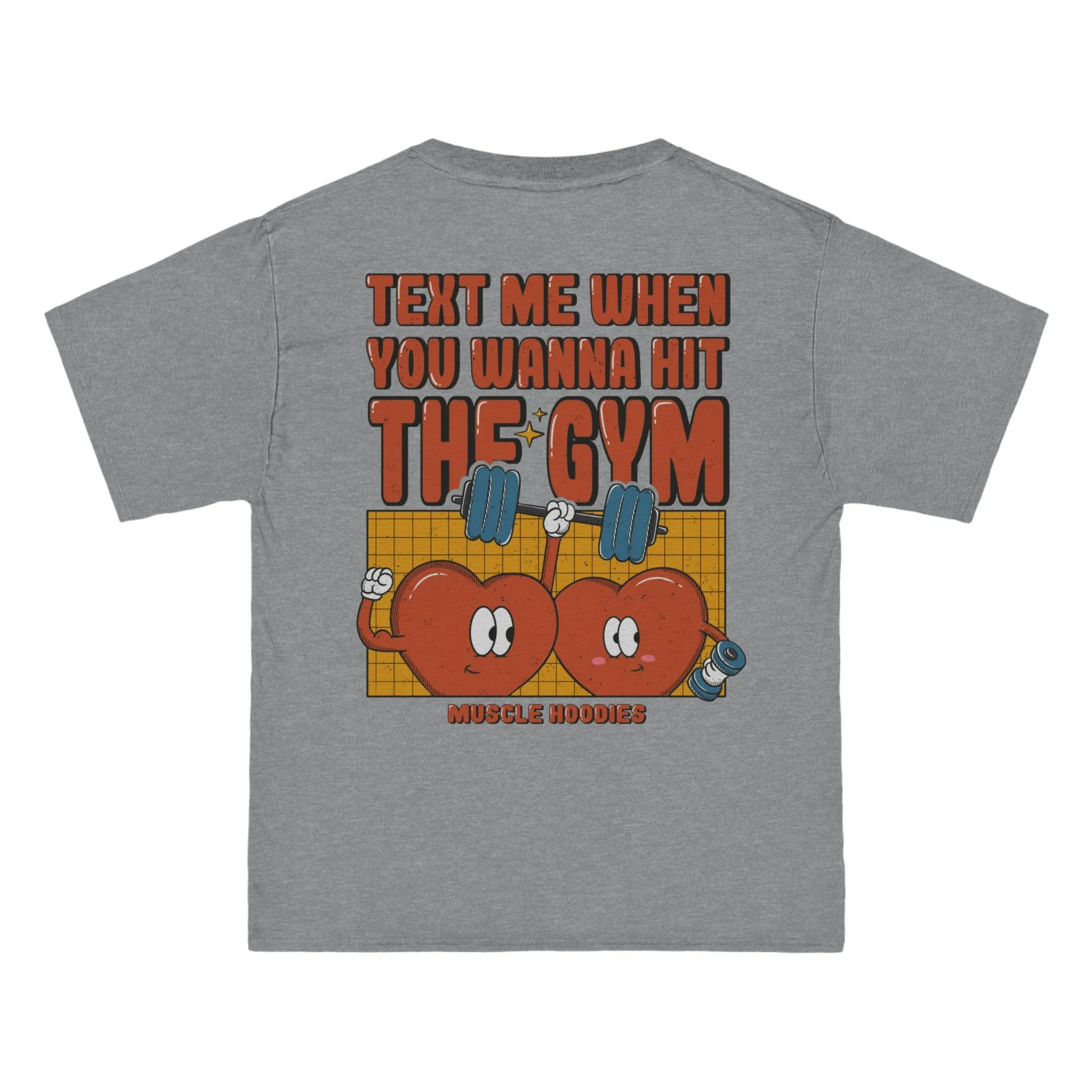 TEXT ME WHEN YOU WANNA HIT THE GYM - TEE