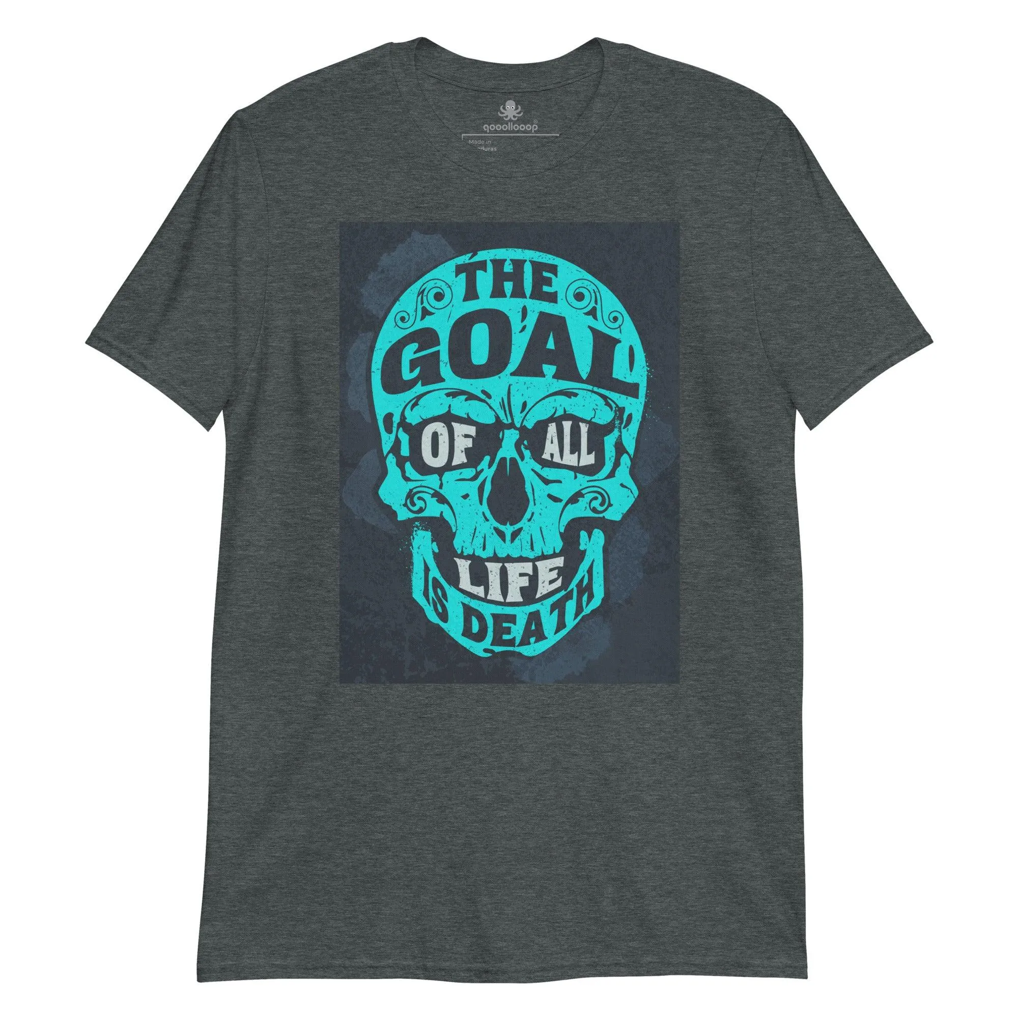 The Goal of All Life is Death | Unisex Soft Style T-Shirt