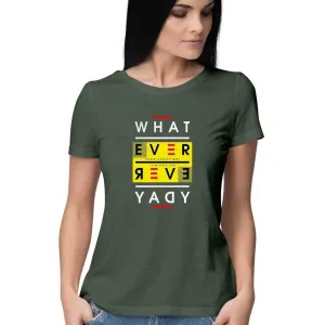Whatever T-Shirt - WSS00012